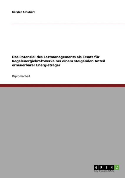 Cover for Karsten Schubert · Erneuerbare Energien: Lastmanagement statt Regelengergiekraftwerke? (Paperback Book) [German edition] (2008)