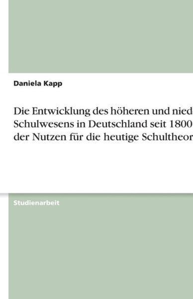 Die Entwicklung des höheren und - Kapp - Books - GRIN Verlag - 9783638745987 - October 1, 2007