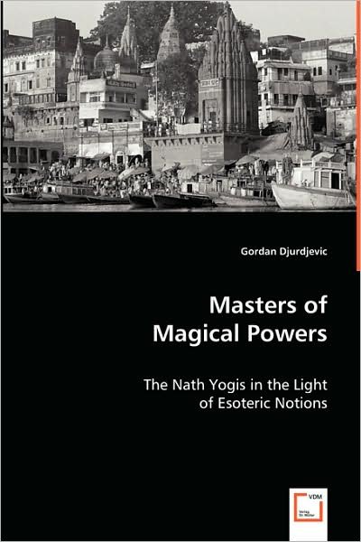 Cover for Gordan Djurdjevic · Masters of Magical Powers (Paperback Bog) (2008)