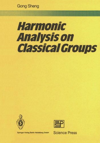 Cover for Sheng Gong · Harmonic Analysis on Classical Groups (Paperback Book) [Softcover reprint of the original 1st ed. 1991 edition] (2012)