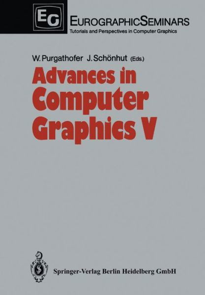 Cover for Werner Purgathofer · Advances in Computer Graphics V - Focus on Computer Graphics (Pocketbok) [Softcover reprint of the original 1st ed. 1989 edition] (2013)