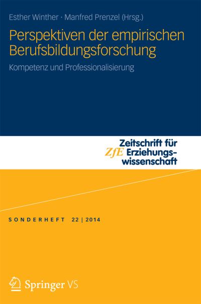 Cover for Esther Winther · Perspektiven Der Empirischen Berufsbildungsforschung: Kompetenz Und Professionalisierung - Zeitschrift Fur Erziehungswissenschaft - Sonderheft (Paperback Book) [2014 edition] (2014)