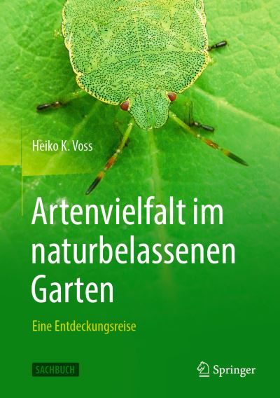 Biodiversität und Nachhaltigkeit Im Naturgarten - Heiko Voss - Książki - Springer Berlin / Heidelberg - 9783662661987 - 1 marca 2023