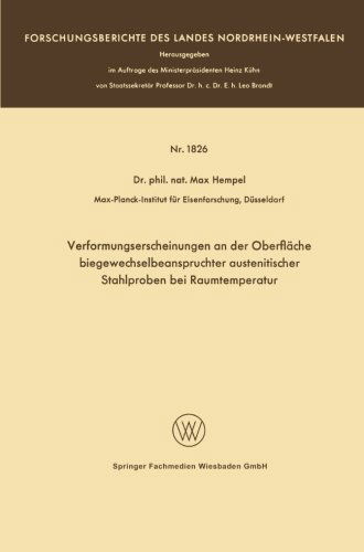 Verformungserscheinungen an Der Oberflache Biegewechselbeanspruchter Austenitischer Stahlproben Bei Raumtemperatur - Forschungsberichte Des Landes Nordrhein-Westfalen - Max Hempel - Böcker - Vs Verlag Fur Sozialwissenschaften - 9783663127987 - 1967