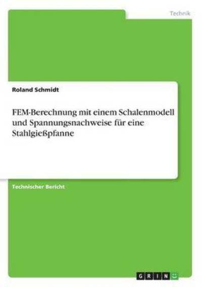 Cover for Schmidt · FEM-Berechnung mit einem Schale (Book) (2016)