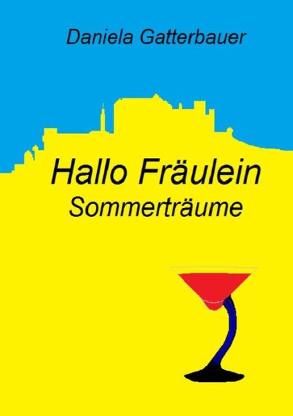 Cover for Daniela Gatterbauer · Hallo, Fräulein! (Paperback Book) [German edition] (2014)