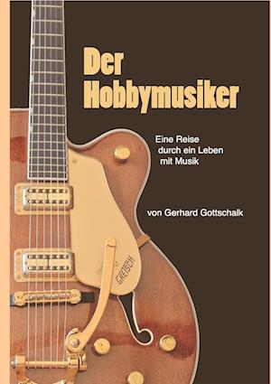 Cover for Gerhard Gottschalk · Der Hobbymusiker (Paperback Book) (2014)