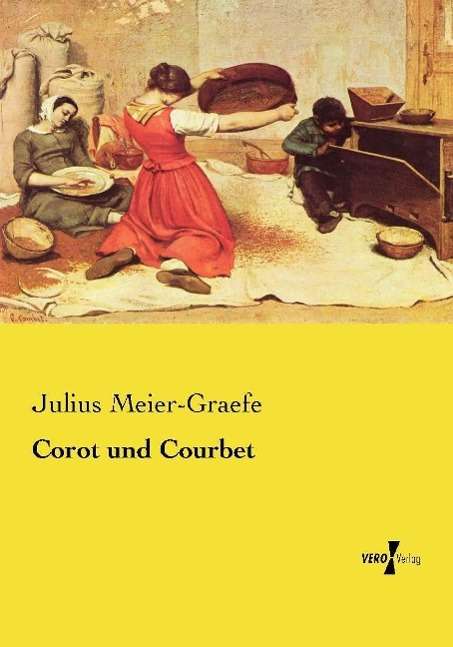 Cover for Meier-Graefe · Corot und Courbet (Book) (2014)