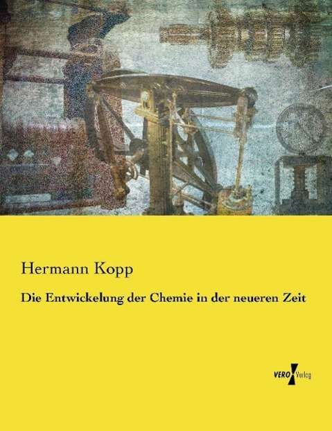 Cover for Kopp · Die Entwickelung der Chemie in der (Book)