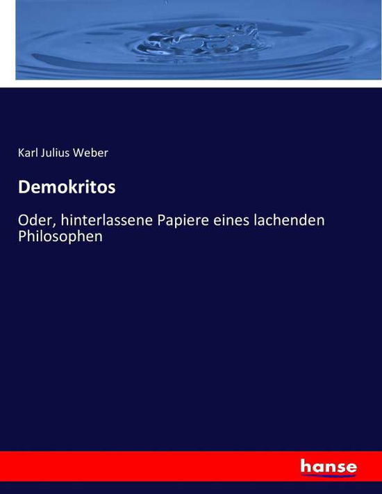 Demokritos - Weber - Livres -  - 9783743416987 - 27 novembre 2016