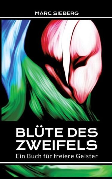 Cover for Sieberg · Blüte des Zweifels (Bog) (2017)