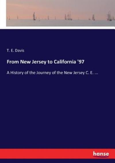 From New Jersey to California '97 - Davis - Books -  - 9783744745987 - March 31, 2017