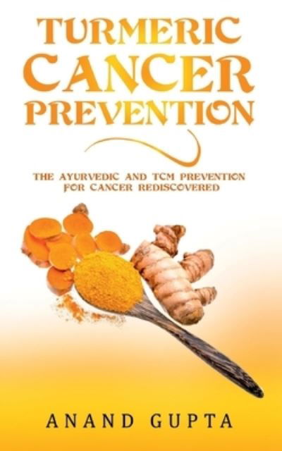 Cover for Gupta · Turmeric Cancer Prevention (N/A) (2021)