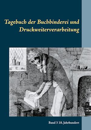 Cover for Hans Joachim Laue · Tagebuch der Buchbinderei und Druckweiterverarbeitung (Paperback Book) (2021)