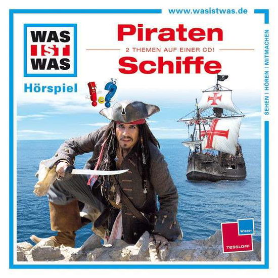 Folge 09: Welt Der Piraten / Schiffe - Was Ist Was - Musik - TESSLOFF - 9783788628987 - 22. marts 2013