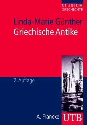 Cover for Linda-marie GÃ¼nther · UTB.3121 Günther.Griechische Antike (Bog)