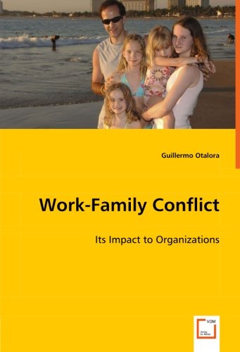 Cover for Guillermo Otalora · Work-family Conflict: Its Impact to Organizations (Pocketbok) (2008)