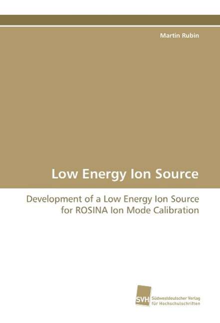 Cover for Rubin · Low Energy Ion Source (Book)