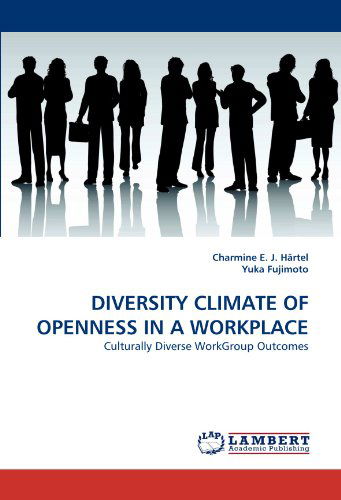 Cover for Yuka Fujimoto · Diversity Climate of Openness in a Workplace: Culturally Diverse Workgroup Outcomes (Paperback Book) (2010)