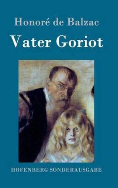 Cover for Honore de Balzac · Vater Goriot (Hardcover Book) (2015)