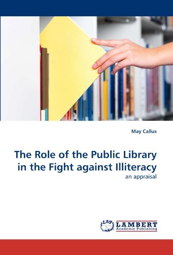 Cover for May Callus · The Role of the Public Library in the Fight Against Illiteracy: an Appraisal (Taschenbuch) (2010)