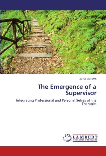 Cover for Zana Marovic · The Emergence of a Supervisor: Integrating Professional and Personal Selves of the Therapist (Pocketbok) (2011)