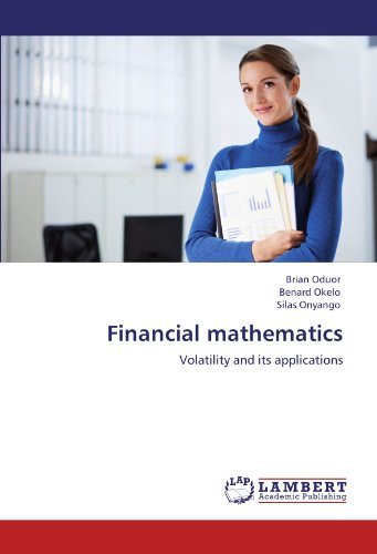 Cover for Silas Onyango · Financial Mathematics: Volatility and Its Applications (Pocketbok) (2011)