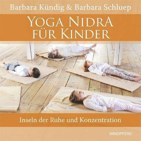 Cover for Kündig · Yoga Nidra für Kinder, m.CD-A (Bog)