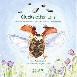 Cover for Anja Schenk · Glückskäfer Luis (Hardcover Book) (2021)