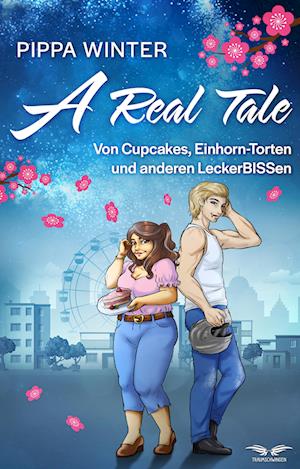 Cover for Pippa Winter · A Real Tale – Von Cupcakes, Einhorn-Torten und anderen LeckerBISSen (Book) (2024)