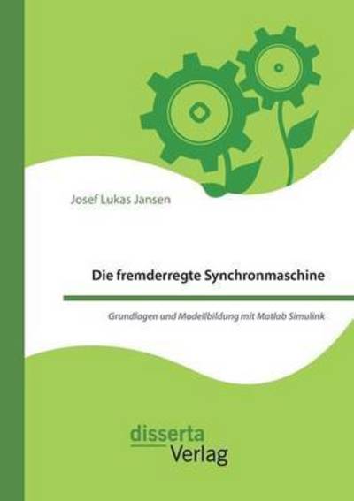 Cover for Jansen · Die fremderregte Synchronmaschin (Book) (2016)