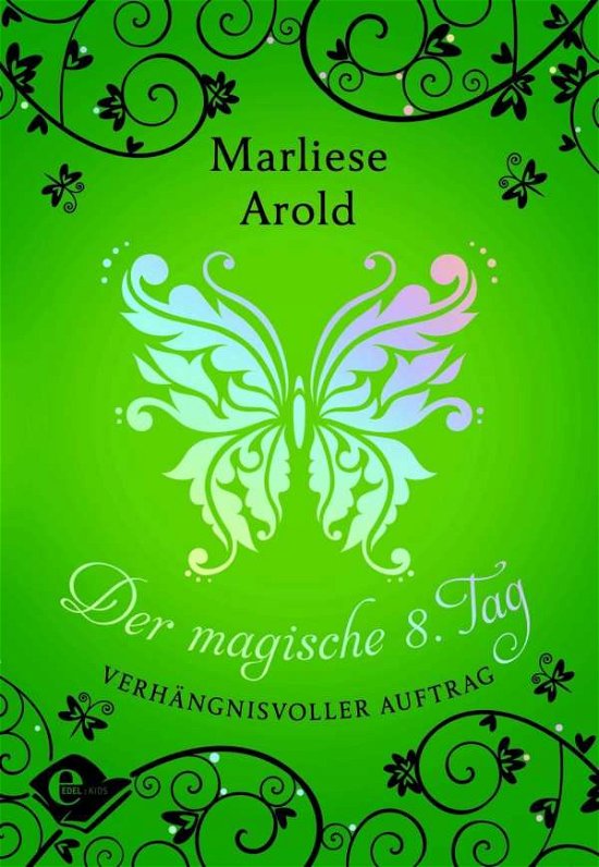 Cover for Arold · Der magische achte Tag - Auftrag (Buch)
