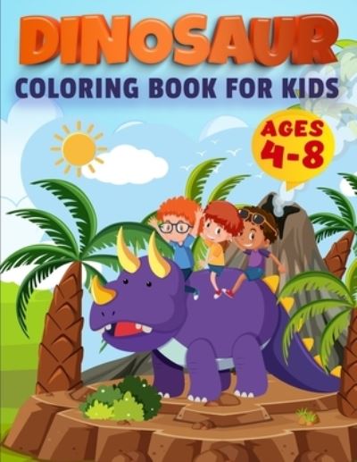 Cover for Education Colouring · Dinosaur Coloring Book For Kids Ages 4-8 (Paperback Book) (2021)