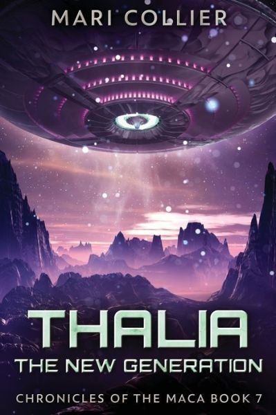 Cover for Mari Collier · Thalia - The New Generation - Chronicles of the Maca (Paperback Book) [Large type / large print edition] (2021)