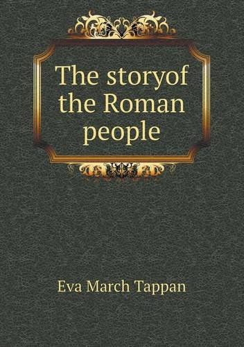 Cover for Eva March Tappan · The Storyof the Roman People (Paperback Book) (2013)