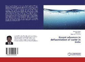 Recent advances in defluoridation - Bose - Books -  - 9786139443987 - 