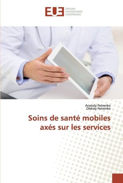 Cover for Petrenko · Soins de santé mobiles axés su (Bok) (2020)