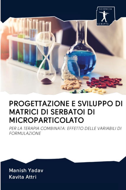 Cover for Manish Yadav · Progettazione E Sviluppo Di Matrici Di Serbatoi Di Microparticolato (Paperback Book) (2020)