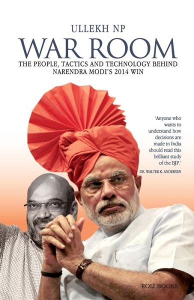 Cover for Ullekh Np · War Room: the People, Tactics and Technology Behind Narendra Modi's 2014 Win (Pocketbok) (2015)