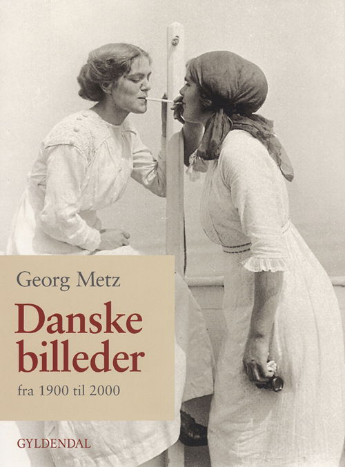 Cover for Georg Metz · Danske billeder (Bound Book) [1st edition] (2003)