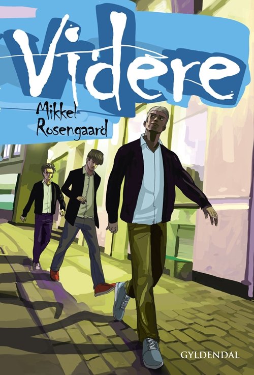 Cover for Mikkel Rosengaard · Videre (Sewn Spine Book) [1. wydanie] (2010)