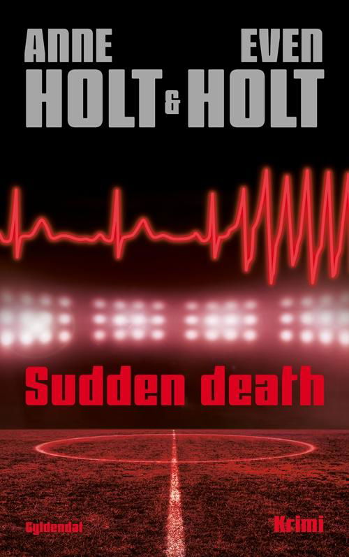 Cover for Anne Holt · Sudden death (Bound Book) [1. Painos] (2015)