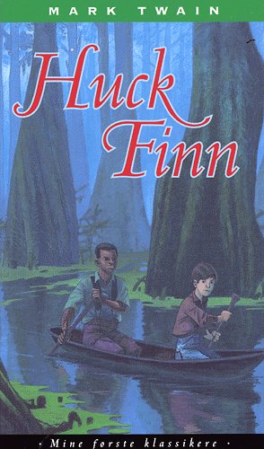 Cover for Mark Twain · Mine første klassikere.: Huck Finn (Innbunden bok) [2. utgave] (2005)