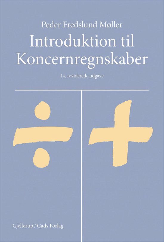 Cover for Peder Fredslund Møller · Introduktion til koncernregnskaber (Sewn Spine Book) [14e uitgave] (2019)