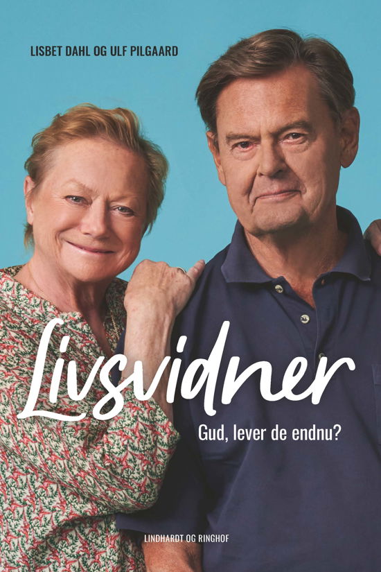 Cover for Ulf Pilgaard; Lukas Birch; Lisbet Dahl · Livsvidner (Gebundesens Buch) [1. Ausgabe] (2023)