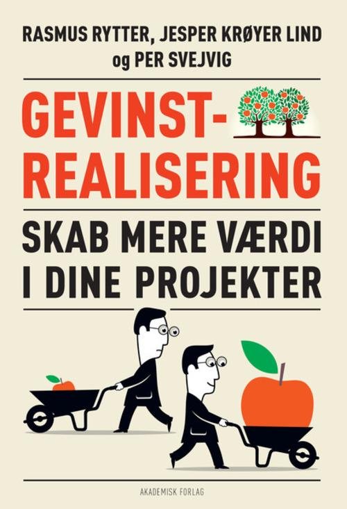 Gevinstrealisering - Jesper Johannes Krøyer Lind; Per Svejvig; Rasmus Rytter - Libros - Akademisk Forlag - 9788750044987 - 5 de octubre de 2015