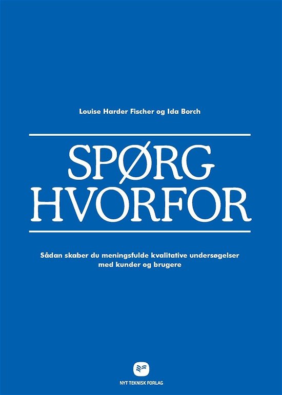 Cover for Ida Borch; Louise Harder Fischer · Spørg hvorfor (Sewn Spine Book) [1e uitgave] (2012)