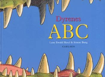 Cover for Lene Ewald Hesel · Dyrenes ABC (Bound Book) [10. Painos] (1999)