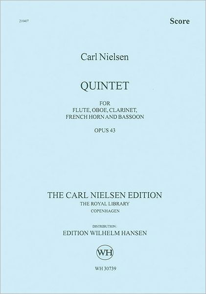 Blæserkvintet Op. 43 - Carl Nielsen - Books - Edition Wilhelm Hansen - 9788759814987 - August 1, 2007