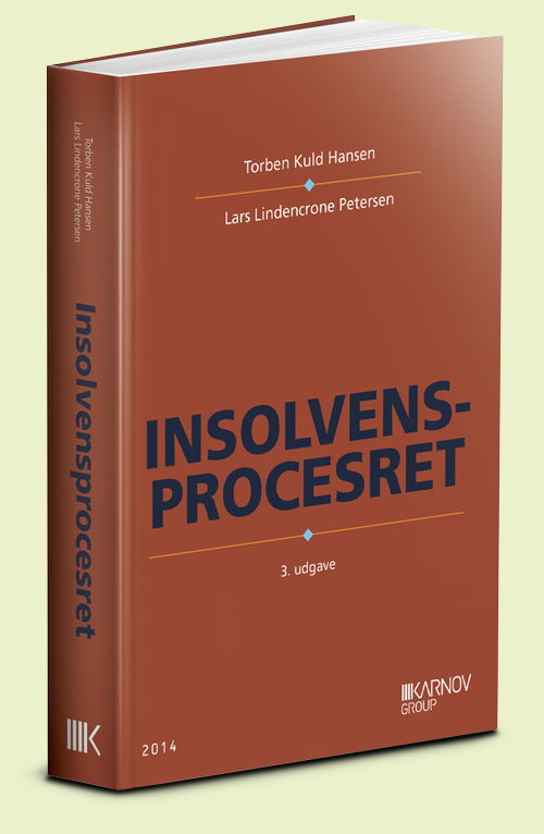 Cover for Lars Lindencrone Petersen; Torben Kuld Hansen · Insolvensprocesret (Sewn Spine Book) [3rd edition] (2014)